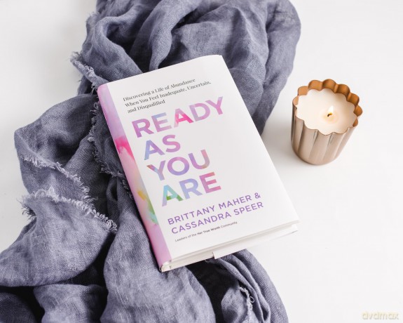 Ready As You Are: Discovering a Life of Abundance When You Feel Inadequate, Uncertain, and Disqualified - Brittany Maher [KSIĄŻKA]