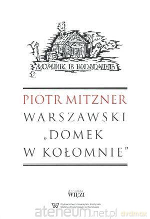 Warszawski `Domek w Kołomnie` [KSIĄŻKA]