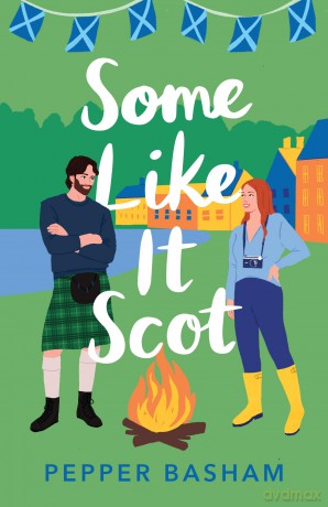 Some Like It Scot: A Novel - Pepper Basham [KSIĄŻKA]