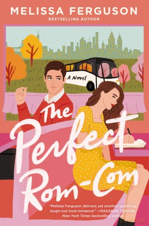 The Perfect Rom-Com: A charming, feel-good, sweet romance novel from the bestselling author of Meet Me in the Margins - Melissa Ferguson [KSIĄŻKA]