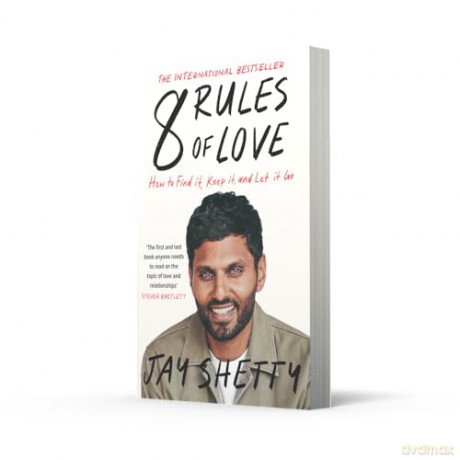 8 Rules of Love: How to Find it, Keep it, and Let it Go - Jay Shetty [KSIĄŻKA]