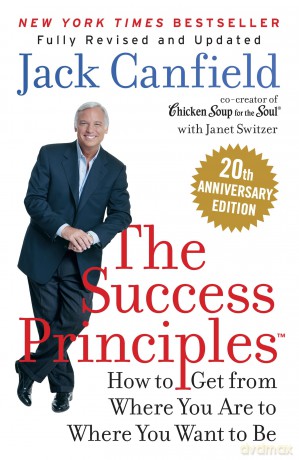 The Success Principles: How to get from where you are to where you want to be - Jack Canfield [KSIĄŻKA]
