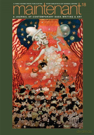 Maintenant 18: A Journal of Contemporary Dada Writing and Art - Peter Carlaftes [KSIĄŻKA]
