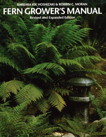 Fern Grower's Manual - Barbara Joe Hoshizaki [KSIĄŻKA]