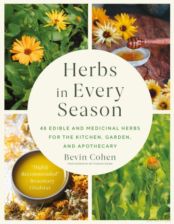 Herbs in Every Season: 48 Edible and Medicinal Herbs for the Kitchen, Garden, and Apothecary - Bevin Cohen [KSIĄŻKA]
