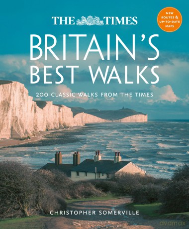 The Times Britain's Best Walks: 200 classic walks from The Times - Christopher Somerville [KSIĄŻKA]