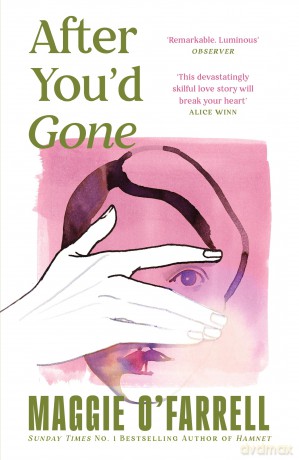 After You'd Gone: From the author of Hamnet - one of the most unforgettable love stories you'll ever read - Maggie O'Farrell [KSIĄŻKA]