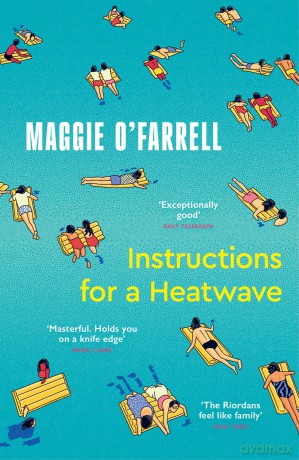 Instructions for a Heatwave: The Sunday Times Bestseller from the Author of Hamnet - Maggie O'Farrell [KSIĄŻKA]