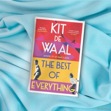 The Best of Everything: A heartwarming story of kindness and found family from the author of My Name is Leon - Kit de Waal [KSIĄŻKA]