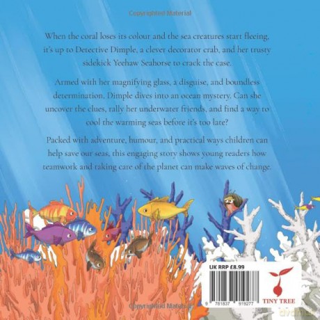 Detective Dimple and the Colourless Coral Mystery: An Underwater Mystery Where Teamwork and Care Can Save the Oceans: 1 (Detective Dimple Investigates) - Peter Woolrich [KSIĄŻKA]