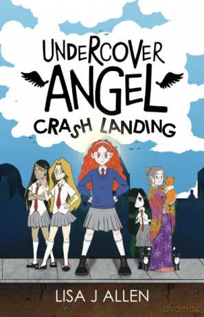 Undercover Angel: Crash Landing: A Heartwarming Story About Friendship, Second Chances and Finding Your Wings: 1 - Lisa J Allen [KSIĄŻKA]