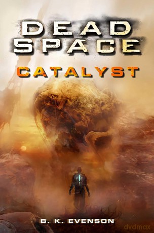 Dead Space - Catalyst: 2 - Brian Evenson [KSIĄŻKA]