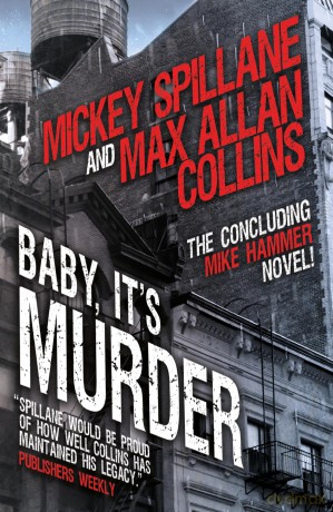 Mike Hammer - Baby, It's Murder: 10 - Mickey Spillane [KSIĄŻKA]