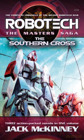 Robotech - The Masters Saga: The Southern Cross, Vol 7-9 - Jack McKinney [KSIĄŻKA]