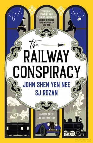 The Judge Dee and Lao She mysteries - The Railway Conspiracy: 2 - John Shen Yen Nee [KSIĄŻKA]