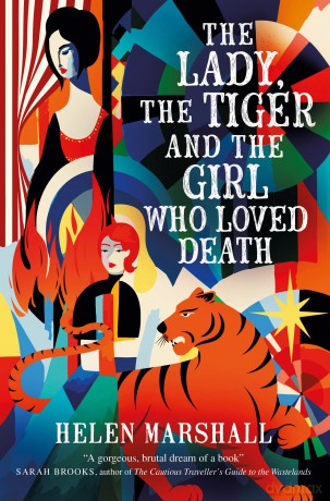 The Lady, the Tiger and the Girl Who Loved Death - Helen Marshall [KSIĄŻKA]