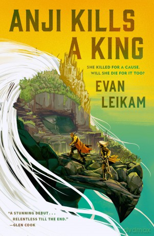 The Rising Tide - Anji Kills a King: 1 - Evan Leikam [KSIĄŻKA]