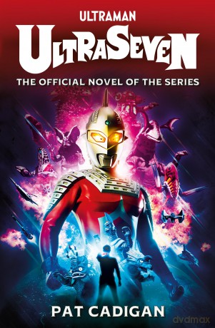 Ultraman - Ultraseven - Pat cadigan [KSIĄŻKA]