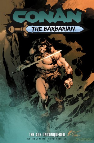 Conan the Barbarian: The Age Unconquered: 3 - Robert De La Torre [KSIĄŻKA]