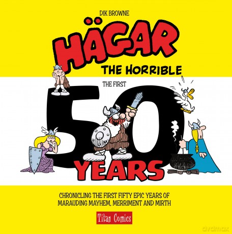 Hagar the Horrible: The First 50 Years - Dik Browne [KSIĄŻKA]