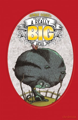 The Cat with a Really Big Head: Monsters in my Tummy - Roman Dirge [KSIĄŻKA]