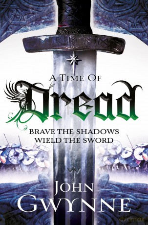 A Time of Dread (Of Blood and Bone, 1) - John Gwynne [KSIĄŻKA]