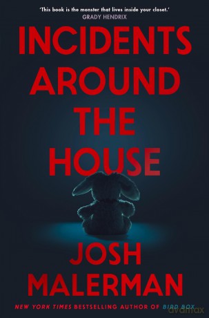 Incidents Around the House: An insidious haunted house classic - Josh Malerman [KSIĄŻKA]
