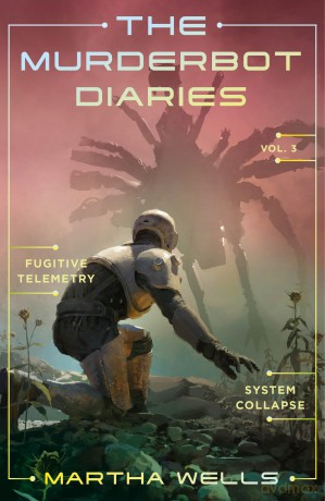 The Murderbot Diaries Vol. 3: Fugitive Telemetry, System Collapse - Martha Wells [KSIĄŻKA]