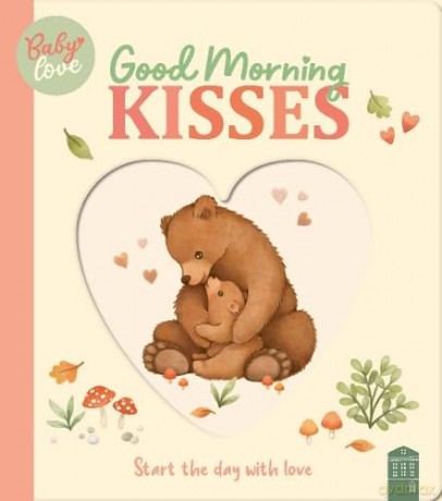 Good Morning Kisses (Baby Storybook) [KSIĄŻKA]
