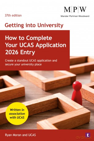 Getting into University: How to Complete your UCAS Application 2026 Entry: Create a Standout UCAS Application and Secure Your University Place - Ryan Moran [KSIĄŻKA]