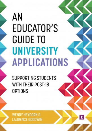 An Educator's Guide to University Applications: Supporting Students with Their Post-18 Options - Wendy Heydorn [KSIĄŻKA]