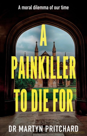 A Painkiller to Die For - Dr Martyn Pritchard [KSIĄŻKA]