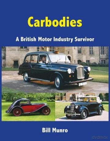 Carbodies: A British Motor Industry Survivor - Bill Munro [KSIĄŻKA]