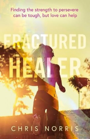 Fractured Healer - Chris Norris [KSIĄŻKA]