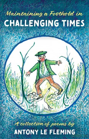 Maintaining a Foothold in Challenging Times - Antony le Fleming [KSIĄŻKA]