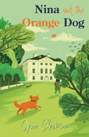 Nina and the Orange Dog - Jane Clarkson [KSIĄŻKA]