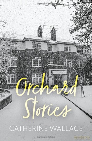 Orchard Stories - Catherine Wallace [KSIĄŻKA]