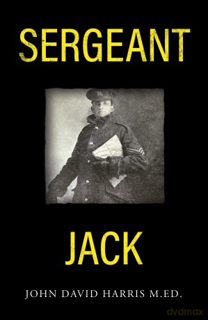 Sergeant Jack - John David Harris M.Ed [KSIĄŻKA]