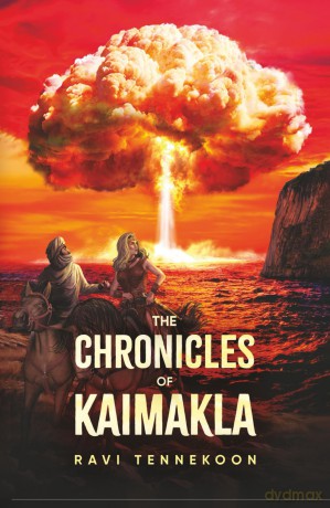 The Chronicles of Kaimakla: After the Cataclysm - The Age of Fireballs From The Oceans - Ravi Tennekoon [KSIĄŻKA]