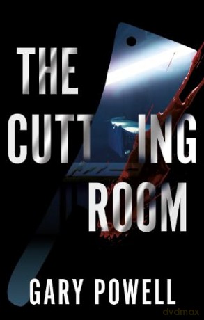 The Cutting Room (The DI McNally/DS Frost Series) - Gary Powell [KSIĄŻKA]
