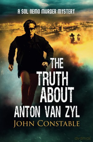 The Truth About Anton Van Zyl: A Sol Nemo Murder Mystery (Sol Nemo Murder Mysteries) - John Constable [KSIĄŻKA]