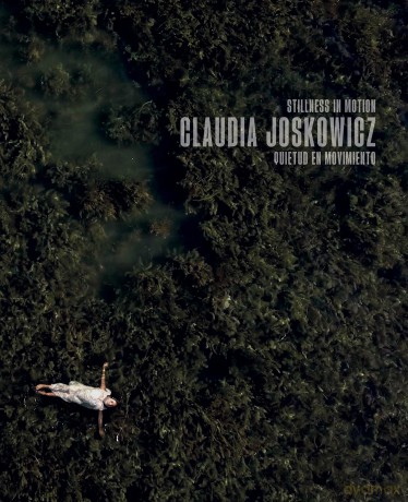 Claudia Joskowicz: Stillness in Motion - Claudia Joskowicz [KSIĄŻKA]