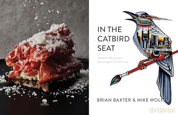 In the Catbird Seat: A Nashville Chef's Journey at the Convergence of Art and Cuisine - Brian Baxter [KSIĄŻKA]