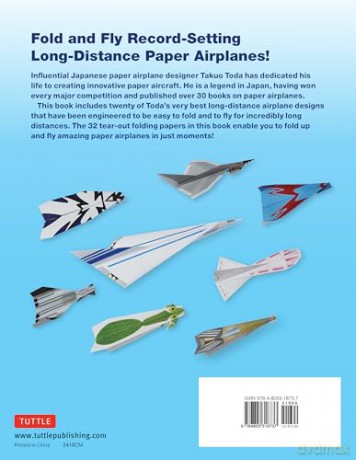 Extreme Distance Paper Airplanes: New Designs for Ultra Long-Range Flights! (Includes 32 Tear-Out Paper Planes) - Takuo Toda [KSIĄŻKA]
