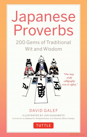 Japanese Proverbs: 200 Gems of Traditional Wit and Wisdom - David Galef [KSIĄŻKA]