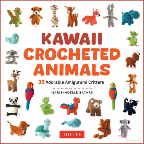 Kawaii Crocheted Animals: 35 Adorable Amigurumi Critters - Marie-Noelle Bayard [KSIĄŻKA]