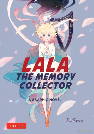 Lala the Memory Collector: A Graphic Novel - Sui Kohno [KSIĄŻKA]