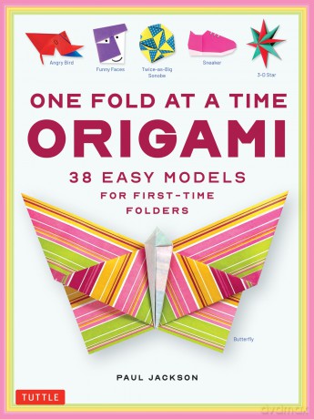 One Fold at a Time Origami: 36 Easy Models for First-Time Folders: 38 Easy Models for First-Time Folders - Paul Jackson [KSIĄŻKA]