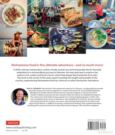 Vietnamese Food and Food Culture: A Life-changing Journey through the Street Foods, Regional Cooking Styles and Local Ingredients of Vietnam - Paul B. Kennedy [KSIĄŻKA]