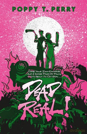 Dead Real - Poppy T. Perry [KSIĄŻKA]